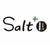 Salt＋ 天王町店 【ヘア&ヘッドスパ】