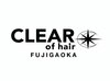 CLEAR of hair 藤が丘店<br/>【クリアーオブヘアー】