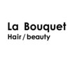 La Bouquet Hair/beauty 中川中島店【ラ ブーケ ヘア ビューティー】