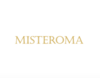 MISTEROMA【ミステローマ】