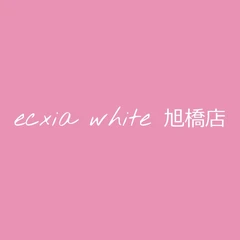ecxia white 旭橋店【エクシアホワイト】