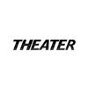 THEATER【シアター】