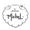 Michel by CHAINON 西梅田【ミッシェルバイシェノン】