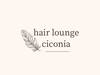 hair lounge ciconia【ヘアーラウンジ キコーニア】